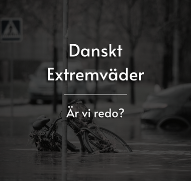 Danskt Extremväder: Är vi redo?